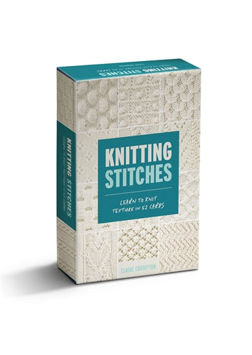 Knitting Stitches Card Deck: Learn To Knit Texture in 52 Cards by Claire Crompton