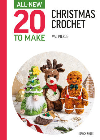 All-New 20 to Make - Christmas Crochet by Val Pierce