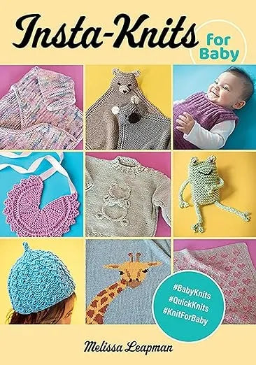 Insta-Knits for Baby Pattern Book by Melissa Leapman